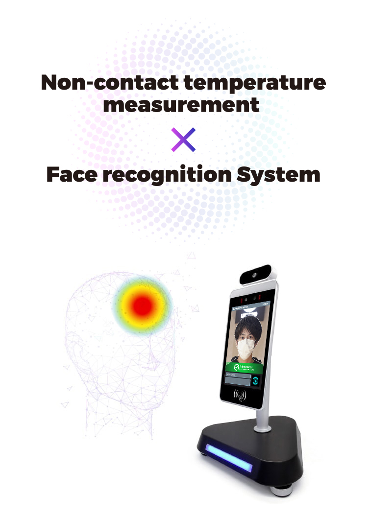 Non-contact temperature measurement × Face recognition System